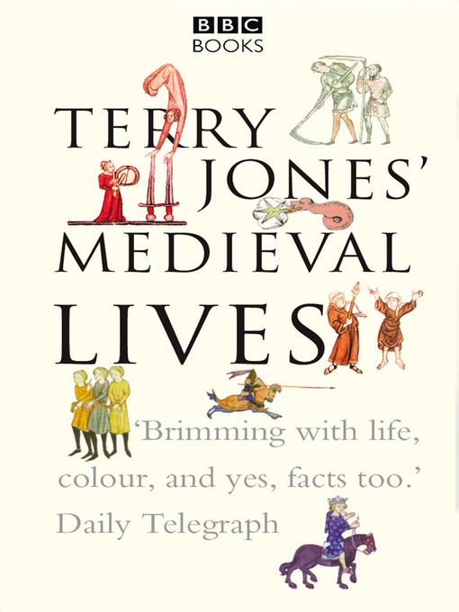 Title details for Terry Jones' Medieval Lives by Alan Ereira - Wait list